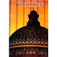 Tucson a Short History