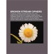 Broken Stream Ciphers