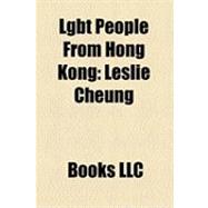 Lgbt People from Hong Kong : Leslie Cheung, Chet Lam, Xiaomingxiong, Stanley Kwan, Kit Hung, Brian Leung
