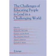 The Challenges of Educating People to Lead in a Challenging World