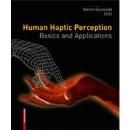 Human Haptic Perception: Basics and Applications
