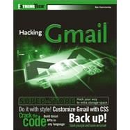 Hacking GMail<sup><small>TM</small></sup>