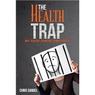 The Health Trap