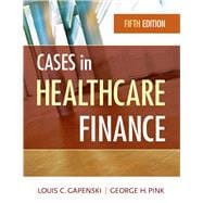 Cases in Healthcare Finance