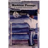 Mackinac Passage: A Summer Adventure