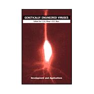 Genetically Engineered Viruses : Development and Applications