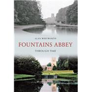 Fountains Abbey Through Time
