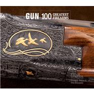 GUN 100 Greatest Firearms (Field & Stream)