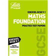 Letts GCSE 9-1 Revision Success – Edexcel GCSE Maths Foundation Practice Test Papers