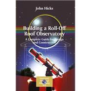 Building a Roll-Off Roof Observatory