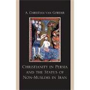 Christianity in Persia and the Status of Non-muslims in Modern Iran