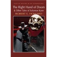The Right Hand of Doom and Other Tales of Solomon Kane