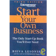 Start Your Own Business: The Only Start-Up Book You'll Ever Need