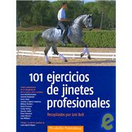 101 Ejercicios de jinetes profesionales/ 101 Exercises From Top Riders