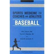 Sports Medicine for Coaches and Athletes : Baseball
