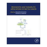 Prognostic and Therapeutic Applications of Rkip in Cancer