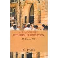 An Encounter with Higher Education My Years at LSE