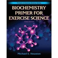 Biochemistry Primer for Exercise Science - 3rd Edition