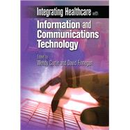 Integrating Healthcare with Information and Communications Technology