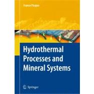 Hydrothermal Processes and Mineral Systems