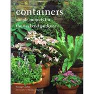 Containers: Simple Projects for the Weekend Gardener