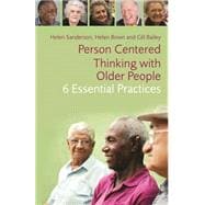 Person-Centred Thinking With Older People