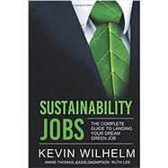 Sustainability Jobs: the Complete Guide to Landing Your Dream Green Job