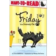 Friday the Scaredy Cat Ready-to-Read Level 1