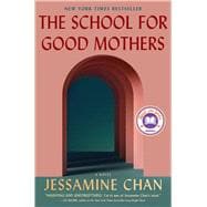 The School for Good Mothers A Novel,9781982156121