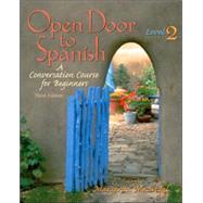 Open Door to Spanish A Conversation Course for Beginners, Level 2