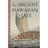 The Ancient Hawaiian State Origins of a Political Society