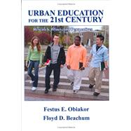Urban Education for the 21st Century : Research, Issues, and Perspectives