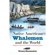 Native American Whalemen and the World