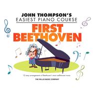 First Beethoven John Thompson's Easiest Piano Course