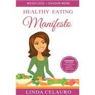 Healthy Eating Manifesto