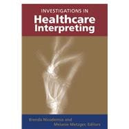 Investigations in Healthcare Interpreting