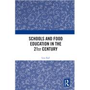 Schools and Food Education in the 21st Century