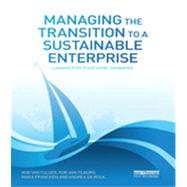 Managing the Transition to a Sustainable Enterprise: Lessons from Frontrunner Companies