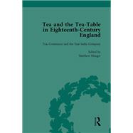 Tea and the Tea-Table in Eighteenth-Century England Vol 3