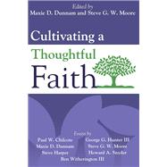 Cultivating a Thoughtful Faith - eBook [ePub]
