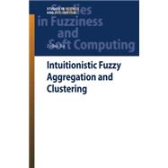 Intuitionistic Fuzzy Aggregation and Clustering