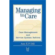 Managing to Care