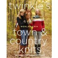 Twinkle's Town and Country Knits : 30 Designs for Sumptuous Living