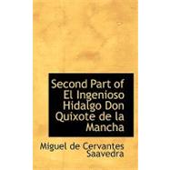 El Ingenioso Hidalgo Don Quijote De La Mancha / The Ingenious Hidalgo Don Quixote of La Mancha