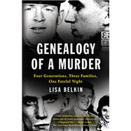 Genealogy of a Murder Four Generations, Three Families, One Fateful Night
