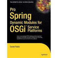 Pro Spring Dynamic Modules for Osgi Service Platforms