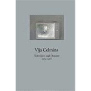Vija Celmins : Television and Disaster, 1964-1966