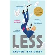 Less (Winner of the Pulitzer Prize) A Novel