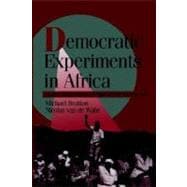 Democratic Experiments in Africa: Regime Transitions in Comparative Perspective