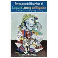 Developmental Disorders of Language Learning and Cognition